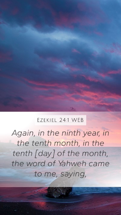 Ezekiel 24:1 WEB Bible Verse Image