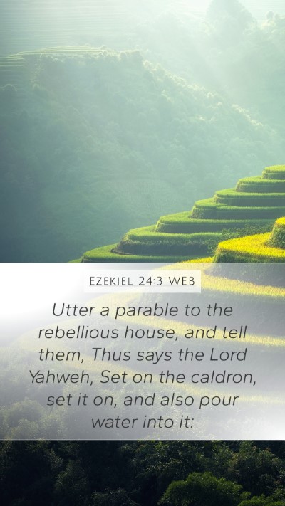 Ezekiel 24:3 WEB Bible Verse Image