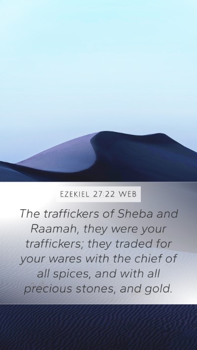 Ezekiel 27:22 WEB Bible Verse Image