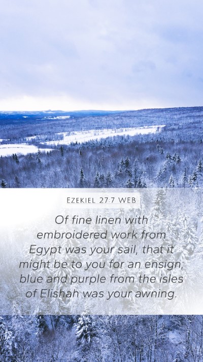 Ezekiel 27:7 WEB Bible Verse Image