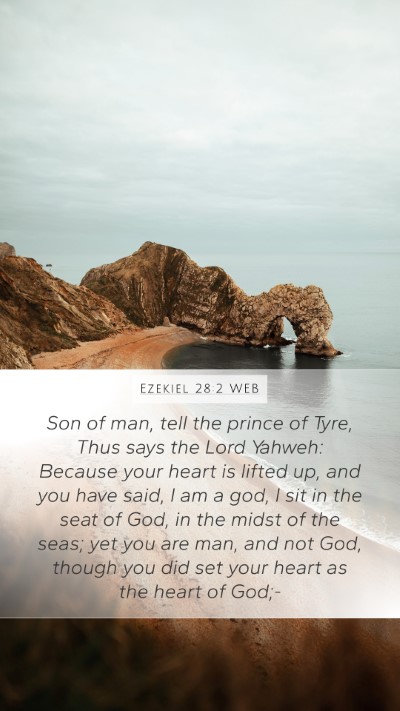 Ezekiel 28:2 WEB Bible Verse Image
