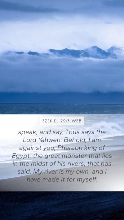 Ezekiel 29:3 WEB Bible Verse Image