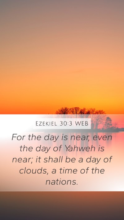 Ezekiel 30:3 WEB Bible Verse Image