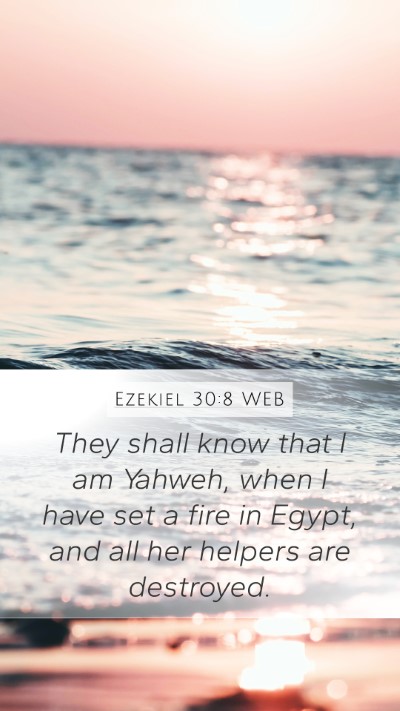 Ezekiel 30:8 WEB Bible Verse Image