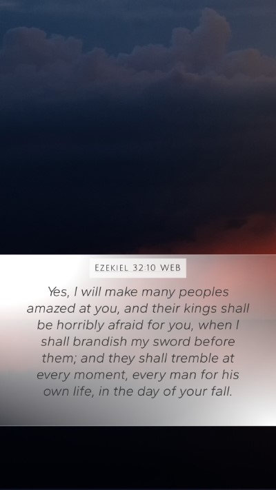 Ezekiel 32:10 WEB Bible Verse Image