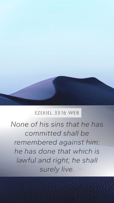Ezekiel 33:16 WEB Bible Verse Image