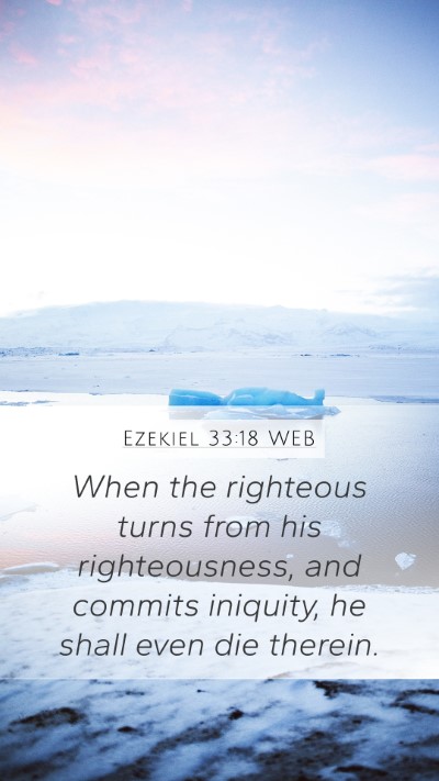 Ezekiel 33:18 WEB Bible Verse Image