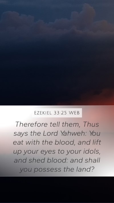 Ezekiel 33:25 WEB Bible Verse Image
