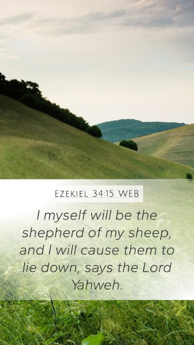 Ezekiel 34:15 WEB Bible Verse Image