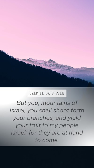 Ezekiel 36:8 WEB Bible Verse Image
