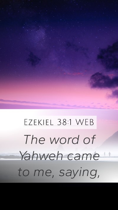 Ezekiel 38:1 WEB Bible Verse Image