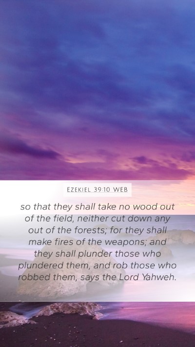 Ezekiel 39:10 WEB Bible Verse Image