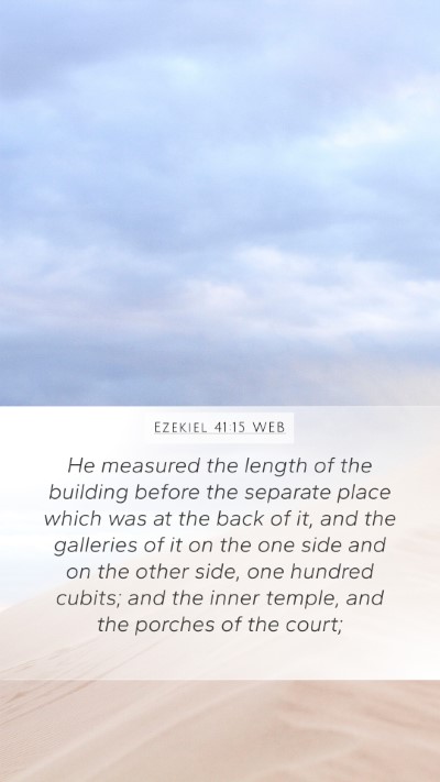Ezekiel 41:15 WEB Bible Verse Image