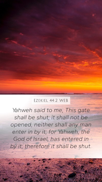 Ezekiel 44:2 WEB Bible Verse Image