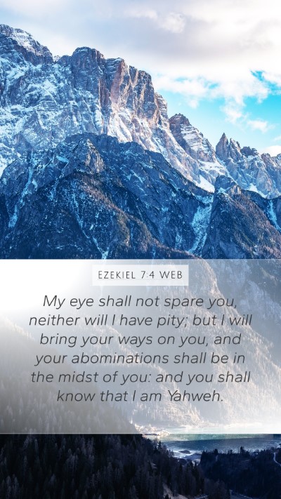 Ezekiel 7:4 WEB Bible Verse Image