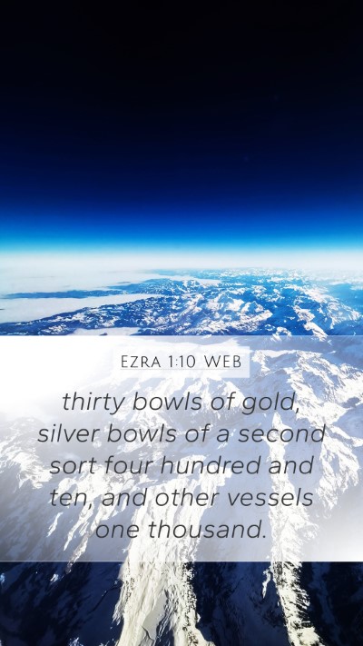 Ezra 1:10 WEB Mobile Phone Wallpaper - thirty bowls of gold, silver bowls of a second - Mobile Bible Verse Wallpaper