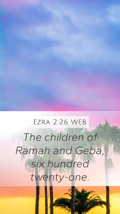 Ezra 2:26 WEB Bible Verse Image