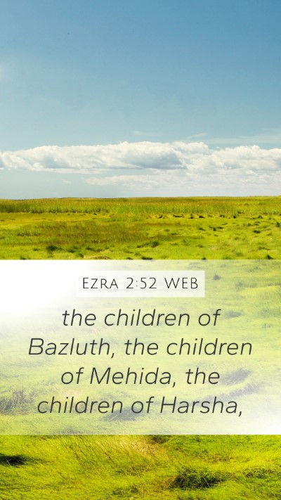 Ezra 2:52 WEB Bible Verse Image