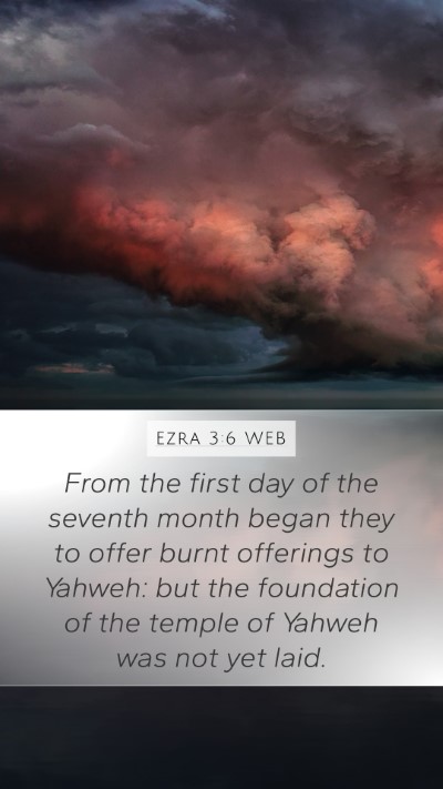 Ezra 3:6 WEB Mobile Phone Wallpaper - From the first day of the seventh month began - Mobile Bible Verse Wallpaper