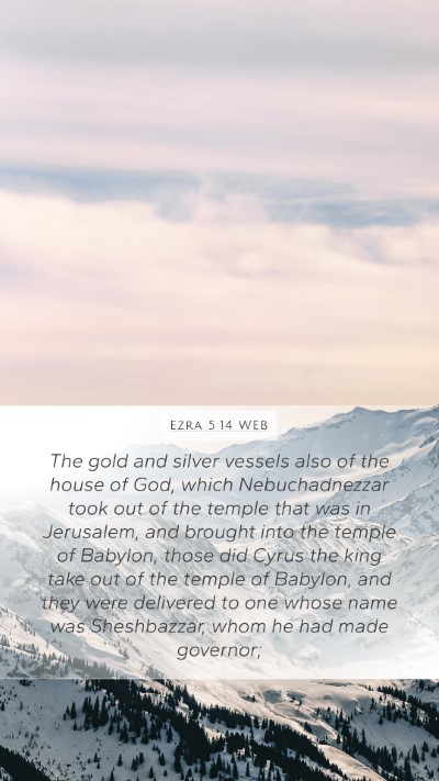 Ezra 5:14 WEB Bible Verse Image
