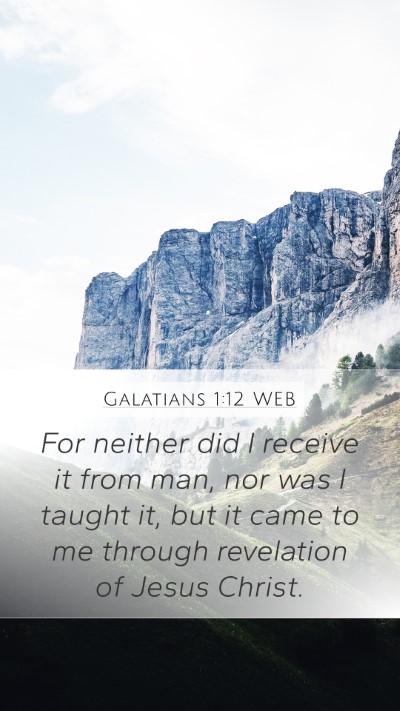Galatians 1:12 WEB Bible Verse Image