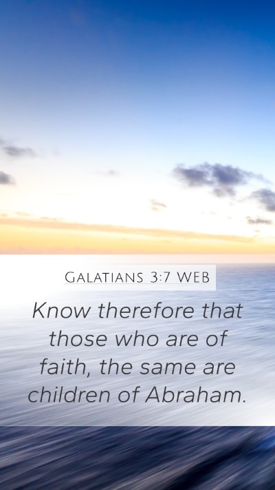 Galatians 3:7 WEB Bible Verse Image