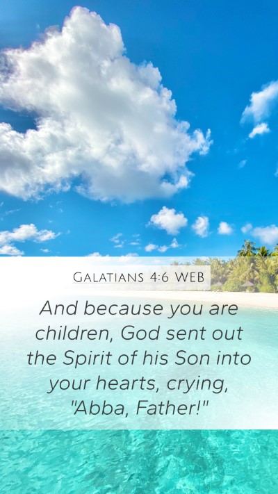 Galatians 4:6 WEB Bible Verse Image
