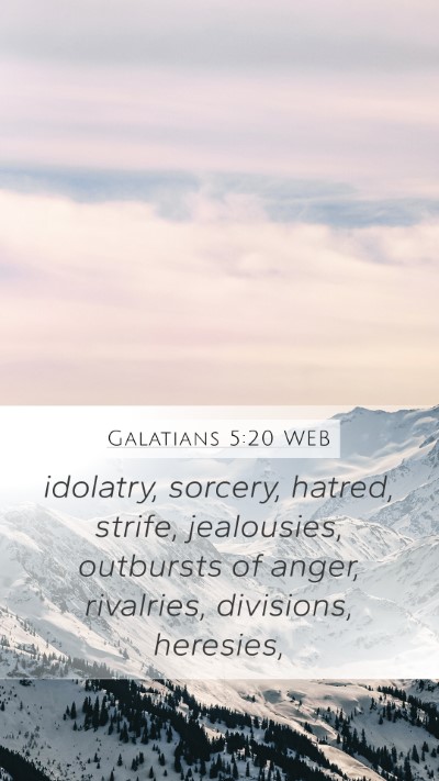 Galatians 5:20 WEB Bible Verse Image