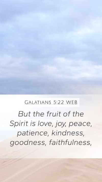 Galatians 5:22 WEB Bible Verse Image