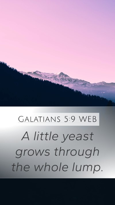 Galatians 5:9 WEB Bible Verse Image