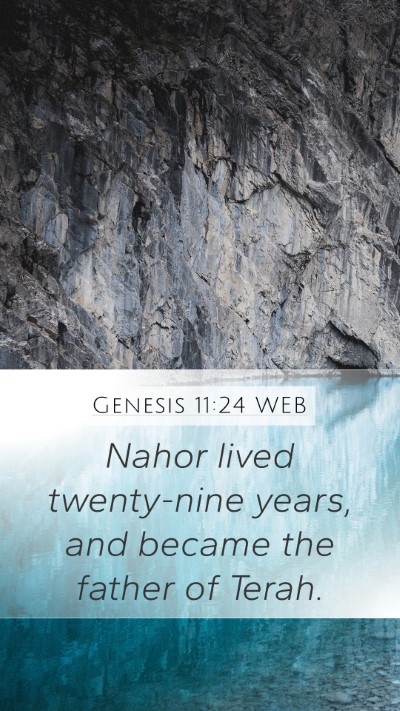Genesis 11:24 WEB Mobile Phone Wallpaper - Nahor lived twenty-nine years, and became the - Mobile Bible Verse Wallpaper