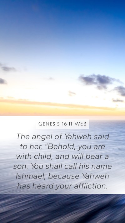 Genesis 16:11 WEB Bible Verse Image