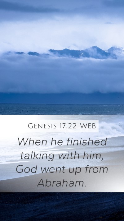 Genesis 17:22 WEB Mobile Phone Wallpaper - When he finished talking with him, God went up - Mobile Bible Verse Wallpaper