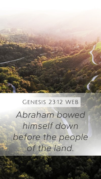 Genesis 23:12 WEB Mobile Phone Wallpaper - Abraham bowed himself down before the people of - Mobile Bible Verse Wallpaper