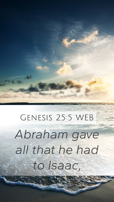 Genesis 25:5 WEB Bible Verse Image