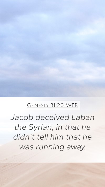 Genesis 31:20 WEB Bible Verse Image