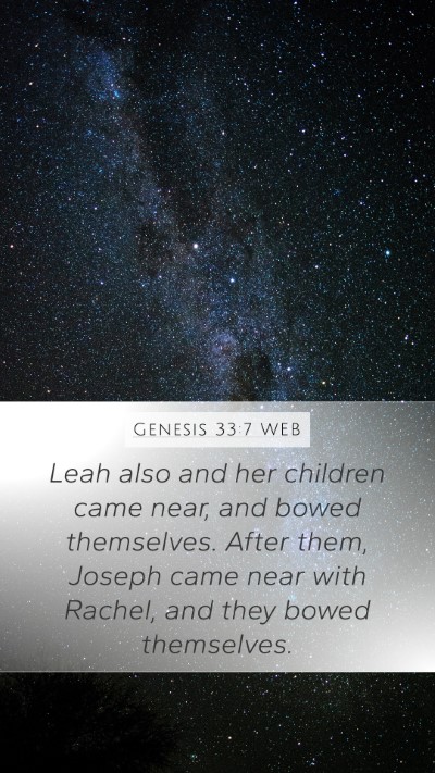 Genesis 33:7 WEB Mobile Phone Wallpaper - Leah also and her children came near, and bowed - Mobile Bible Verse Wallpaper