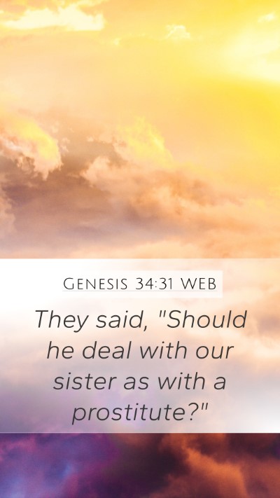 Genesis 34:31 WEB Bible Verse Image