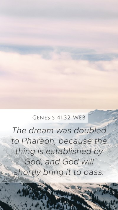 Genesis 41:32 WEB Mobile Phone Wallpaper - The dream was doubled to Pharaoh, because the - Mobile Bible Verse Wallpaper