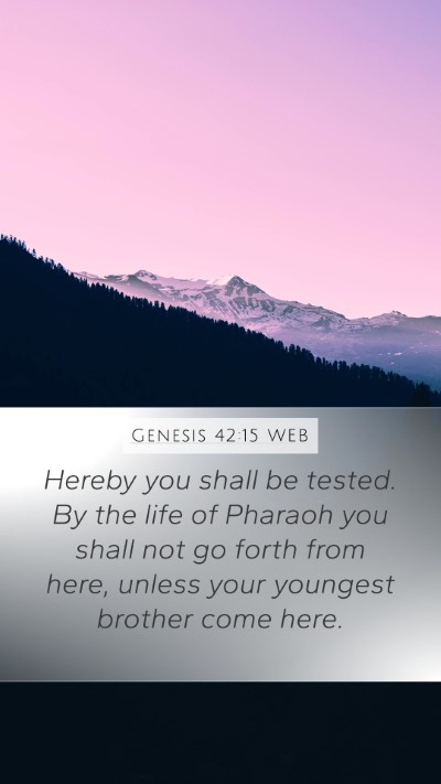 Genesis 42:15 WEB Bible Verse Image