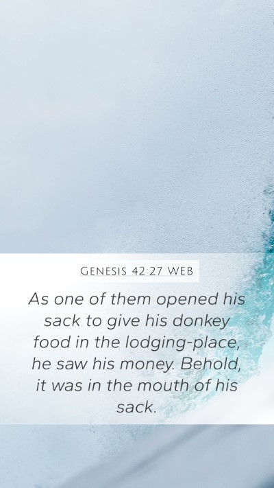 Genesis 42:27 WEB Bible Verse Image