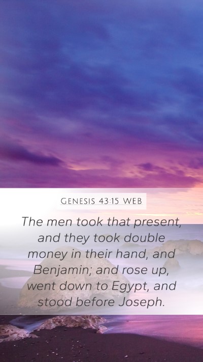 Genesis 43:15 WEB Bible Verse Image