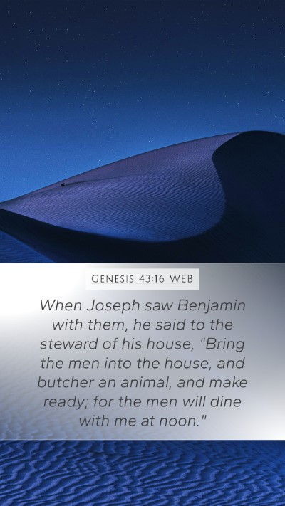Genesis 43:16 WEB Bible Verse Image