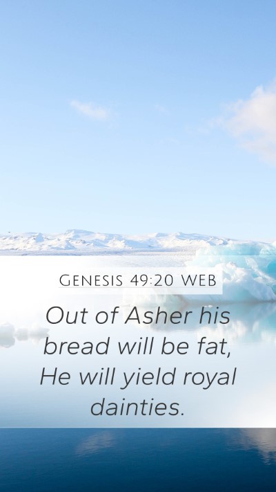 Genesis 49:20 WEB Bible Verse Image
