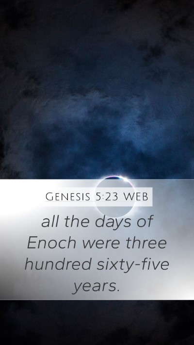 Genesis 5:23 WEB Mobile Phone Wallpaper - all the days of Enoch were three hundred - Mobile Bible Verse Wallpaper