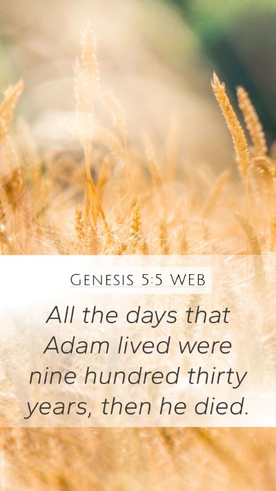 Genesis 5:5 WEB Mobile Phone Wallpaper - All the days that Adam lived were nine hundred - Mobile Bible Verse Wallpaper