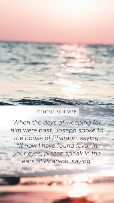Genesis 50:4 WEB Mobile Phone Wallpaper - When the days of weeping for him were past, - Mobile Bible Verse Wallpaper