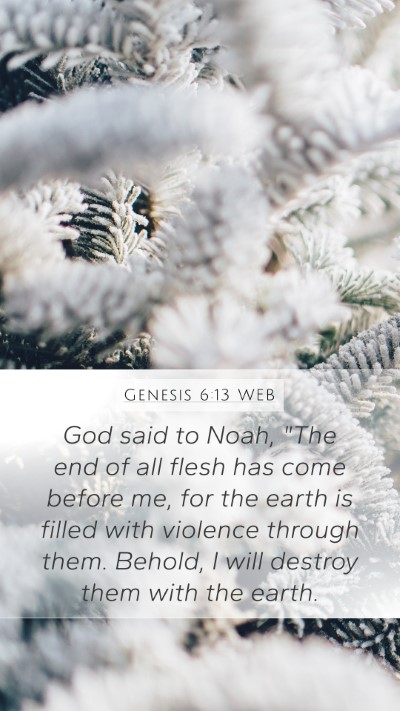 Genesis 6:13 WEB Bible Verse Image