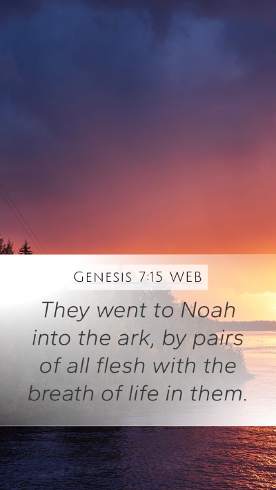 Genesis 7:15 WEB Mobile Phone Wallpaper - They went to Noah into the ark, by pairs of all - Mobile Bible Verse Wallpaper