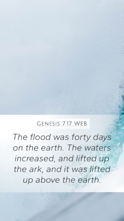 Genesis 7:17 WEB Bible Verse Image